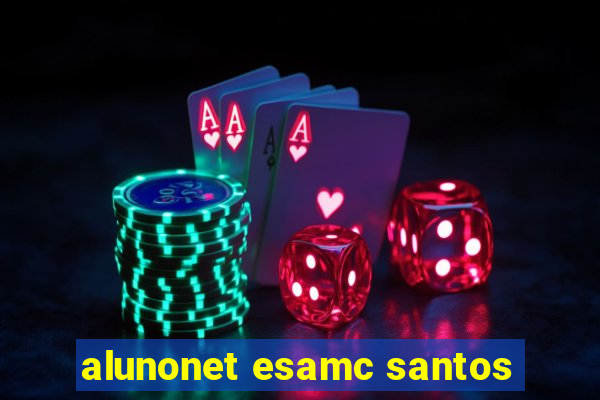 alunonet esamc santos